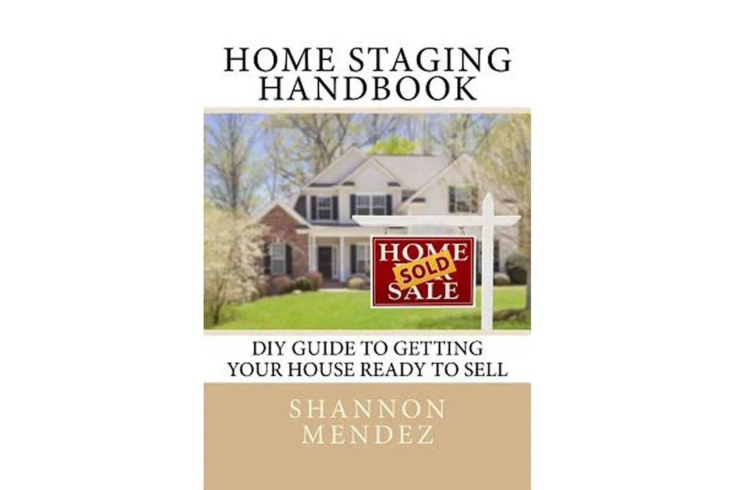 Home Staging Handbook (Shannon Mendez)