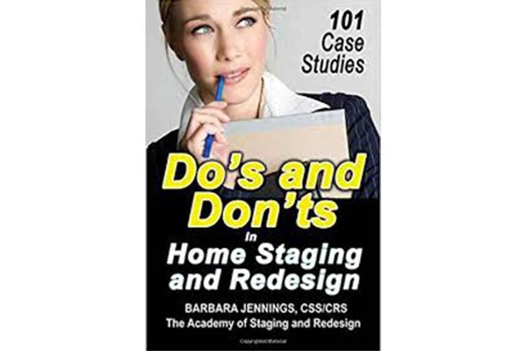 Do’s and Don’ts in Home Staging and Redesign (Barbara Jennings)