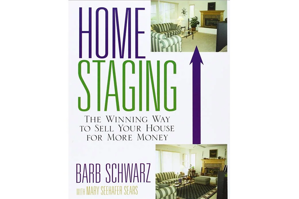 Home Staging: The Winning Way to Sell Your House for More Money (Barn Schwarz, Mary Seehafer Sears)
