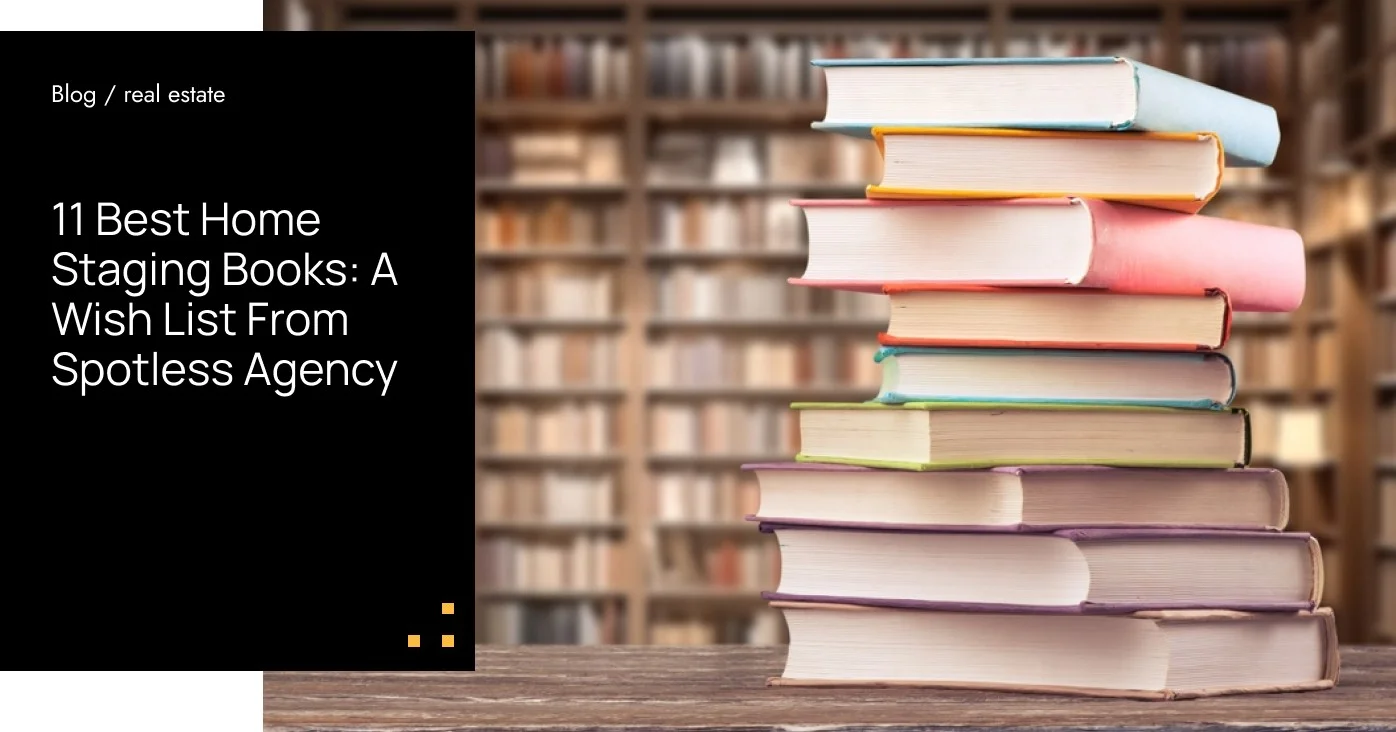 11 Best Home Staging Books: A Wish List From Spotless Agency