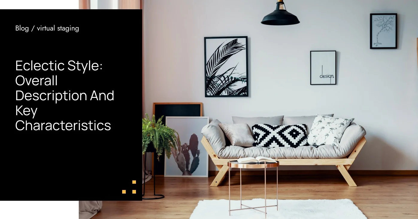 Eclectic Style: Overall Description And Key Characteristics